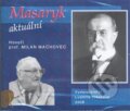 Audiokniha: Masaryk aktuální (Milan Machovec). Ludmila Vrkočová, 2008 Audiokniha: Masaryk aktuální (Milan Machovec). Ludmila Vrkočová, 2008