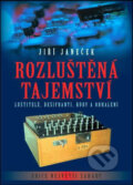 Rozluštěná tajemství - Jiří Janeček, XYZ, 2008