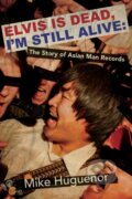 Kniha: Elvis is Dead, I'm Still Alive (Mike Huguenor). Clash Books, 2026 Kniha: Elvis is Dead, I'm Still Alive (Mike Huguenor). Clash Books, 2026