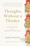 Kniha: Thoughts Without a Thinker (Mark Epstein). September Publishing, 2026 Kniha: Thoughts Without a Thinker (Mark Epstein). September Publishing, 2026
