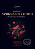 Kniha: S čokoládou v posteli (Jiří Růžička). Mám talent, 2026 Kniha: S čokoládou v posteli (Jiří Růžička). Mám talent, 2026