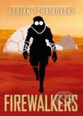 Kniha: Firewalkers (Adrian Tchaikovsky). Solaris, 2020 Kniha: Firewalkers (Adrian Tchaikovsky). Solaris, 2020