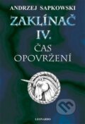 Kniha: Zaklínač IV.: Čas opovržení (Andrzej Sapkowski). Leonardo, 2026 Kniha: Zaklínač IV.: Čas opovržení (Andrzej Sapkowski). Leonardo, 2026