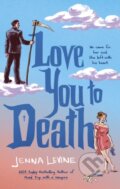 Kniha: Love You to Death (Jenna Levine). Little, Brown Book Group, 2026 Kniha: Love You to Death (Jenna Levine). Little, Brown Book Group, 2026