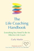 Kniha: The Life Coaching Handbook (Curly Martin). Crown House, 2001 Kniha: The Life Coaching Handbook (Curly Martin). Crown House, 2001