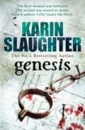 Kniha: Genesis (Karin Slaughter). Arrow Books, 2010 Kniha: Genesis (Karin Slaughter). Arrow Books, 2010