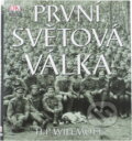 Kniha: První světová válka (H.P. Willmott, H. P. Willmott a H.P. Willmott; Gary Ombler). , 2004 Kniha: První světová válka (H.P. Willmott, H. P. Willmott a H.P. Willmott; Gary Ombler). , 2004