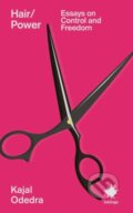 Kniha: Hair/Power (Kajal Odedra). Saraband, 2026 Kniha: Hair/Power (Kajal Odedra). Saraband, 2026