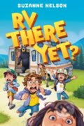 Kniha: RV There Yet? (Suzanne Nelson). Random House, 2026 Kniha: RV There Yet? (Suzanne Nelson). Random House, 2026