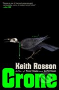 Kniha: Crone (Keith Rosson). Random House, 2026 Kniha: Crone (Keith Rosson). Random House, 2026