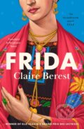 Kniha: Frida (Claire Berest). Mountain Leopard Press, 2026 Kniha: Frida (Claire Berest). Mountain Leopard Press, 2026