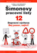 Kniha: Šimonovy pracovní listy 12 (Jan Smolíkovi a Klára Smolíková). Portál, 2006 Kniha: Šimonovy pracovní listy 12 (Jan Smolíkovi a Klára Smolíková). Portál, 2006