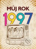 Kniha: Můj rok 1997 (Profimedia a Johana Fundová). nastole, 2026 Kniha: Můj rok 1997 (Profimedia a Johana Fundová). nastole, 2026