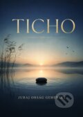Kniha: Ticho (Juraj Orság Gemerský). Signis, 2026 Kniha: Ticho (Juraj Orság Gemerský). Signis, 2026