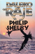 Kniha: Daleko od ráje (Philip Shelby). Alpress Kniha: Daleko od ráje (Philip Shelby). Alpress
