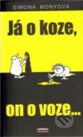 Kniha: Já o koze, on o voze... (Simona Monyová). MONY, 2026 Kniha: Já o koze, on o voze... (Simona Monyová). MONY, 2026
