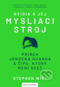 Kniha: Nvidia a jej mysliaci stroj (Stephen Witt). barecz & conrad books, 2026 Kniha: Nvidia a jej mysliaci stroj (Stephen Witt). barecz & conrad books, 2026
