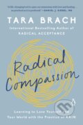 Kniha: Radical Compassion (Tara Brach). Penguin Books, 2020 Kniha: Radical Compassion (Tara Brach). Penguin Books, 2020