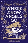 Kniha: Where Snow Angels Go (Maggie O'Farrell). , 2026 Kniha: Where Snow Angels Go (Maggie O'Farrell). , 2026