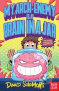 Kniha: My Arch-Enemy Is a Brain In a Jar (David Solomons). Nosy Crow, 2026 Kniha: My Arch-Enemy Is a Brain In a Jar (David Solomons). Nosy Crow, 2026