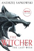 Kniha: The Last Wish (Andrzej Sapkowski). Orbit, 2022 Kniha: The Last Wish (Andrzej Sapkowski). Orbit, 2022