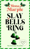Kniha: Slay Bells Ring (Mona Marple). Vinci Books, 2026 Kniha: Slay Bells Ring (Mona Marple). Vinci Books, 2026