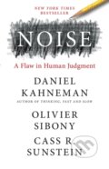 Kniha: Noise (Cass R. Sunstein, Olivier Sibony a Daniel Kahneman). Little, Brown, 2021 Kniha: Noise (Cass R. Sunstein, Olivier Sibony a Daniel Kahneman). Little, Brown, 2021
