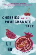 Kniha: Cherries on a Pomegranate Tree (Li Er). , 2023 Kniha: Cherries on a Pomegranate Tree (Li Er). , 2023