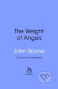 Kniha: The Weight of Angels (John Boyne). Doubleday, 2026 Kniha: The Weight of Angels (John Boyne). Doubleday, 2026