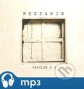 Hudobné CD: Pavilon č. 2, Mezzanin (Galén). Galén, 2012 Hudobné CD: Pavilon č. 2, Mezzanin (Galén). Galén, 2012