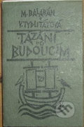 Kniha: Tázání po budoucím (Milan Balabán a Veronika Tydlitátová). Herrmann & synové, 1999 Kniha: Tázání po budoucím (Milan Balabán a Veronika Tydlitátová). Herrmann & synové, 1999