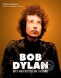Kniha: Bob Dylan (Robert Shelton a Elizabeth Thomson). , 2021 Kniha: Bob Dylan (Robert Shelton a Elizabeth Thomson). , 2021