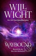 Kniha: Waybound (Will Wight). MacMillan, 2027 Kniha: Waybound (Will Wight). MacMillan, 2027