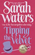 Kniha: Tipping the Velvet (Sarah Waters). Virago, 2012 Kniha: Tipping the Velvet (Sarah Waters). Virago, 2012