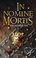 Kniha: In Nomine Mortis (Cay Rademacher). Knižní klub, 2008 Kniha: In Nomine Mortis (Cay Rademacher). Knižní klub, 2008