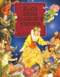 Kniha: Zlatá kniha najkrajších rozprávok, 2003 Kniha: Zlatá kniha najkrajších rozprávok, 2003