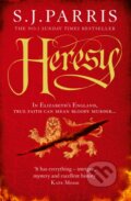 Heresy - S.J. Parris, HarperCollins, 2011