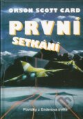 Kniha: První setkání (Orson Scott Card). Laser books, 2007 Kniha: První setkání (Orson Scott Card). Laser books, 2007