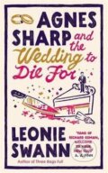 Kniha: Agnes Sharp and the Wedding to Die For (Leonie Swann). Pan Macmillan, 2026 Kniha: Agnes Sharp and the Wedding to Die For (Leonie Swann). Pan Macmillan, 2026