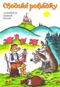 Kniha: Chodské pohádky (Jindřich Šimon Baar). Carpe diem, 2005 Kniha: Chodské pohádky (Jindřich Šimon Baar). Carpe diem, 2005