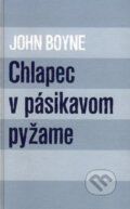 Kniha: Chlapec v pásikavom pyžame (John Boyne), 2007 Kniha: Chlapec v pásikavom pyžame (John Boyne), 2007