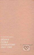 Kniha: Dějiny české literatury 1945-1989 (Pavel Janoušek). Academia, 2007 Kniha: Dějiny české literatury 1945-1989 (Pavel Janoušek). Academia, 2007