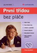 Kniha: První třídou bez pláče (Tereza Beníšková). Grada, 2007 Kniha: První třídou bez pláče (Tereza Beníšková). Grada, 2007