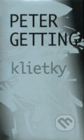 Klietky - Peter Getting, 2007