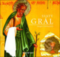 Kniha: Svatý grál (Sangeet Duchaneová). Slovart CZ, 2007 Kniha: Svatý grál (Sangeet Duchaneová). Slovart CZ, 2007