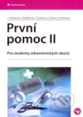 Kniha: První pomoc II (Jarmila Kelnarová a kolektív). Grada, 2007 Kniha: První pomoc II (Jarmila Kelnarová a kolektív). Grada, 2007