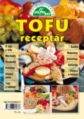 Kniha: Tofu receptár (Metro Media). Metro Media, 2007 Kniha: Tofu receptár (Metro Media). Metro Media, 2007