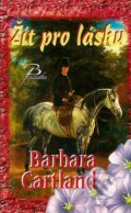 Kniha: Žít pro lásku (Baronet). Baronet, 2007 Kniha: Žít pro lásku (Baronet). Baronet, 2007
