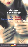Kniha: Snová novela, Die Traumnovelle (Arthur Schnitzler). Garamond, 2007 Kniha: Snová novela, Die Traumnovelle (Arthur Schnitzler). Garamond, 2007