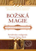 Kniha: Božská magie (Doreen Virtue). Synergie, 2007 Kniha: Božská magie (Doreen Virtue). Synergie, 2007